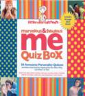 Image for Marvelous and Fabulous Me Quiz Book : 50 Awesome Personality Quizzes and Other Cool Stuff for Figuring Out the Who, Why, and What.....of You!