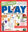 Image for Unplugged play book: the essential parents&#39; guide