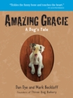 Image for Amazing Gracie: a dog&#39;s tale