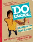 Image for Do Something! : A Handbook for Young Activists