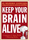 Image for Keep your brain alive: 83 neurobic exercises to help prevent memory loss and increase mental fitness