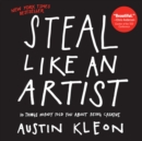 Image for Steal like an artist: 10 things nobody told you about being creative