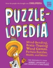 Image for Puzzlelopedia : Mind-Bending, Brain-Teasing Word Games, Picture Puzzles, Mazes, and More! (Kids Activity Book)