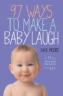 Image for 97 Ways to Make a Baby Laugh