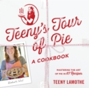 Image for Teeny&#39;s Tour Of Pie