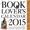 Image for The Book Lover&#39;s Page-A-Day Calendar : A Year&#39;s Worth of Great Authors, Great Books, and Great Reading
