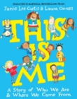Image for This is me  : a story of who we are &amp; where we came from