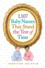 Image for 1,107 Baby Names That Stand the Test of Time