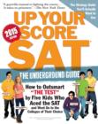 Image for Up Your Score: SAT: The Underground Guide, 2015 Edition