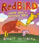 Image for Redbird: Friends Come In Different Sizes