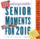 Image for 389 Unforgettable Senior Moments for 2016
