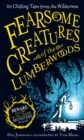 Image for Fearsome creatures of the lumberwoods  : 20 chilling tales from the wilderness