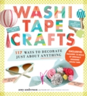 Image for Washi tape crafts  : 110 ways to decorate just about anything