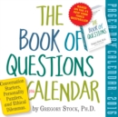 Image for The Book of Questions Calendar : Conversation Starters, Personality Puzzlers, and Ethical Dilemmas