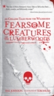 Image for Fearsome Creatures of the Lumberwoods: 20 Chilling Tales from the Wilderness