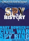 Image for Spy on History: Mary Bowser and the Civil War Spy Ring