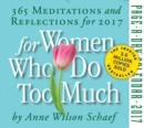 Image for For Women Who Do Too Much : 365 Meditations and Reflections for 2017