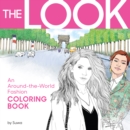 Image for The Look : An Around-the-World Fashion Coloring Book