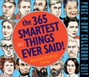 Image for The 365 Smartest Things Ever Said! Page-A-Day Calendar 2017