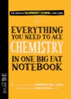 Image for Everything you need to ace chemistry in one big fat notebook
