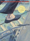 Image for The Man Who Walked Between the Towers : (Caldecott Medal Winner)