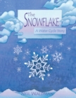 Image for Snowflake: A Water Cycle Story