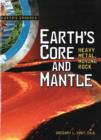 Image for Earth&#39;s Core And Mantle