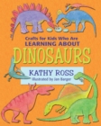 Image for Crafts for Kids Who Are Learning about Dinosaurs