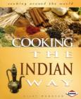 Image for Cooking the Indian Way