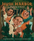Image for Hush Harbor: Praying in Secret
