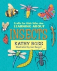 Image for Crafts for Kids Who Are Learning About Insects