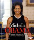 Image for Michelle Obama  : from Chicago&#39;s south side to the White House