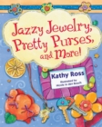 Image for Jazzy Jewelry, Pretty Purses, and More!