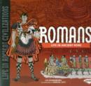Image for The Romans  : life in ancient Rome