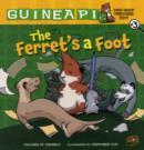 Image for Guinea PIG, Pet Shop Private Eye Book 3: The Ferret&#39;s A Foot
