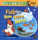 Image for Guinea PIG, Pet Shop Private Eye Book 4: Fish You Were Here