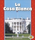 Image for La Casa Blanca (The White House)
