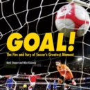 Image for Goal!: The Fire and Fury of Soccer&#39;s Greatest Moment