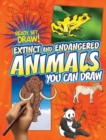 Image for Extinct and endangered animals you can draw