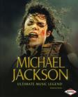 Image for Michael Jackson  : ultimate music legend