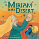 Image for Miriam in the desert