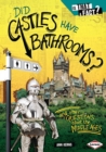 Image for Did Castles Have Bathrooms?: And Other Questions About the Middle Ages