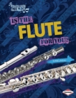 Image for Is the flute for you?