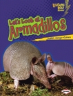 Image for Let&#39;s Look at Armadillos
