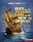 Image for Why Did the Pilgrims Come to the New World?: And Other Questions About the Plymouth Colony