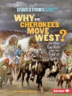 Image for Why Did Cherokees Move West?