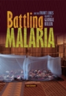 Image for Battling Malaria: On the Front Lines Against a Global Killer