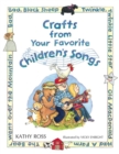 Image for Crafts from Your Favorite Children&#39;s Songs
