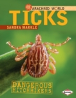 Image for Ticks: Dangerous Hitchhikers