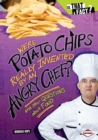 Image for Were potato chips really invented by an angry chef?: and other questions about food